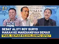 Debat Alot Memanas! Roy Suryo Marah ke Mardiansyah: Mar, Semar Keahlianmu Apa? | DIALOG PRIME