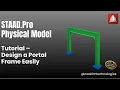STAAD Pro Physical Model Tutorial - Design a Portal Frame Easily