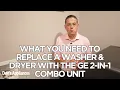 How to Prepare to Install a GE 2-in-1 Washer Dryer Combo