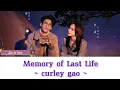 Download Lagu Lyrics | Memory of Last Life ~ curley gao (Ost. Lie to love)