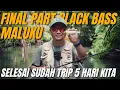 Download Lagu HARI TERAHIR DI MALUKU UTARA UNTUK BERBURU BLACKBASS \u0026 SPOTTAIL BASS | WEDA SPORT FISHING
