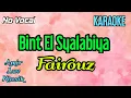 Download Lagu Solo Karaoke Bint El Syalabiya - Fairouz