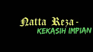Download Natta Reza - Kekasih Impian (Lyrics ) || Free link download MP3