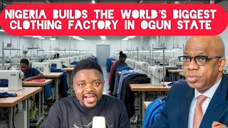 Nigeria Now Has The World S Biggest Clothing Factory In Ogun State 