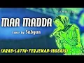Download Lagu MAA MADDA - SABYAN (FULL LIRIK ARAB LATIN TERJEMAH INGGRIS TERBARU)