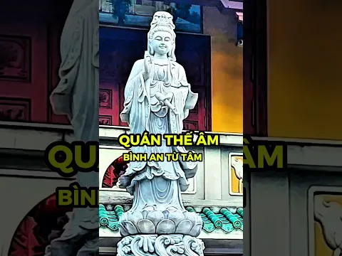 Quán Thế Âm – Tâm An, Bình An 🙏 #Shorts