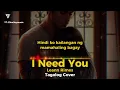 I Need You - Leann Rimes (Tagalog Cover)