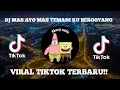 Download Lagu DJ MAS AYO MAS TEMANI KU BERGOYANG VIRAL TIKTOK TERBARU!!