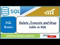 What is the difference between Delete truncate and Drop table in SQL Server SQL Basics