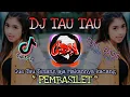 Lagu DJ tau tau full bass x DJ gue tau tenang aja x Pembasilet 🎶 dj viral tiktok terbaru 2022