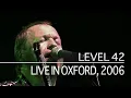 Download Lagu Level 42 - Retroglide (New Theatre, Oxford, England, 2006) (Full Show)