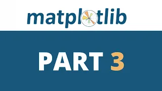 Matplotlib Part 3