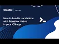 iOS Localization with Tx Native How to bundle translations