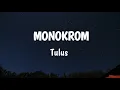 Download Lagu MONOKROM -TULUS (LIRIK)
