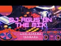 Lagu LIVE ATHENA TERBARU | DJ AGUS ON THE MIX