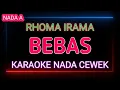 Download Lagu BEBAS - RHOMA IRAMA - Karaoke Nada Cewek
