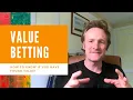 VALUE BETTING Knowing When The Odds Are On Your Side