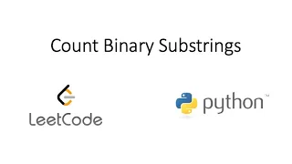 Leetcode - Count Binary Substrings Python