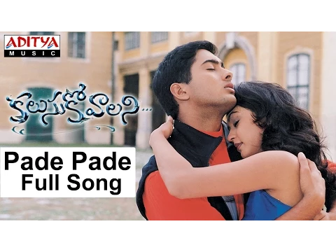 Download MP3 Pade Pade Full Song II Kalusukovalani Movie II Uday Kiran