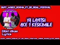 Dufy_wako_sosha ft DEREAL FESTIVAL lyrics dibiri dikae 