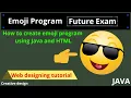 emoji How to create a emoji using java programming future exam