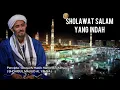 Lagu Sholawat Salam Yang Indah | Rindu Nabi Muhammad SAW | Sholawat Nabi