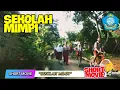 SEKOLAH MIMPI  || SHORT MOVIE
