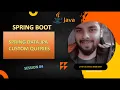 Session 84 - Spring Data JPA Custom Queries