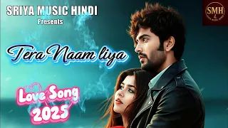  tera naam liya romantic hindi song official music video by sriya music hindi