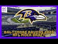 Baltimore Ravens 2025 NFL Mock Draft Vol 2