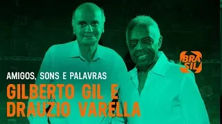 Gilberto Gil e Drauzio Varella l Amigos, Sons e Palavras
