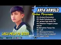 Download Lagu KORBAN PERCERAIAN - JERITAN HATI ANAK TIRI ARFA ARNOLD FULL ALBUM TERBAIK 2025 || LAGU SLOW 2025