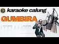 Download Lagu GUMBIRA karaoke calung lrik @Bentarpercussion
