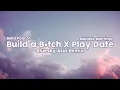DJ Build a B*tch TikTok X Melody Play Date Slow Fullbass