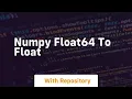 numpy float64 to float