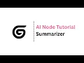 Gumloop AI Node Tutorial - Summarizer