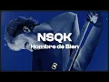 nsqk - Hombre de Bien (letra / lyrics)