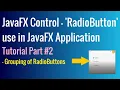 JavaFX RadioButton use in Application Grouping of RadioButtons JavaFX Tutorial for Beginners