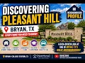 Pleasant Hill - Bryan TX