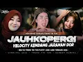 Lagu DJ PARTY JAUH KO PERGI VELOCITY KENDANG JARANAN DORR ASEK ASEK TERBARU 2026‼️
