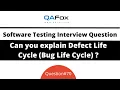 Can you explain Defect Life Cycle Bug Life Cycle Software Testing Interview Question