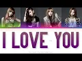 2NE1 (투애니원) I Love You Color Coded Lyrics (Han/Rom/Eng)