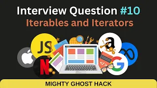 JS Interview - Iterables and Iterators