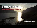 Download Lagu LEMBAH BIRU .ANDI MERIEM MATTALATTA