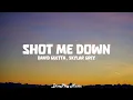 Download Lagu David Guetta ft Skylar Grey - Shot Me Down (lyrics)
