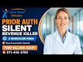 Prior Authorization The Silent Revenue Killer in Healthcare And How to Fix It