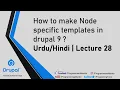 How to make Node specific templates in Drupal 9 Lecture 28