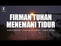 Download Lagu Mazmur 91, 23  - Firman Tuhan Menemani Tidur - (Suara Hujan + Musik Instrument yang tenang)