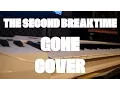 Download Lagu THE SECOND BREAKTIME - GONE [FULL COVER]