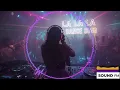 Download Lagu La La La (Dance Song) - Sound FM Techno Remix 2025 Arrow Music